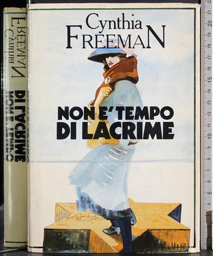 Non è tempo di lacrime - Cynthia Freeman - copertina