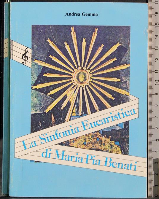 Sinfonia Eucaristica di Maria Pia Benati - Andrea Gemma - copertina