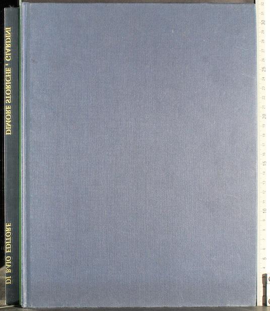 Dimore storiche e giardini - Gjlla Giani - copertina
