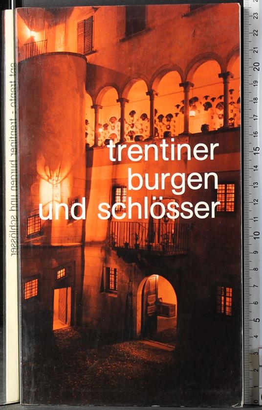 Trentiner burgen und schlosser - Aldo Gorfer - copertina
