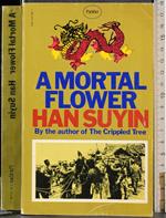 A mortal flower