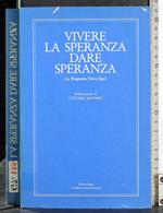Vivere la speranza dare speranza