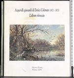 Acquerelli giovanili di Enrico Coleman (1871-1875)