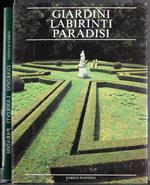 Giardini Labirinti Paradisi