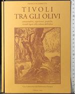 Tivoli tra gli olivi