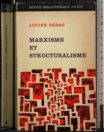 Marxisme et structuralisme - Lucien Sebag - copertina