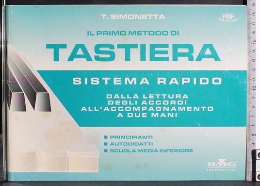 Il primo metodo di testiera. Sistema rapido - Simonetta - copertina
