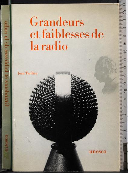 Grandeurs et faiblesses de la radio - Jean Tardieu - copertina
