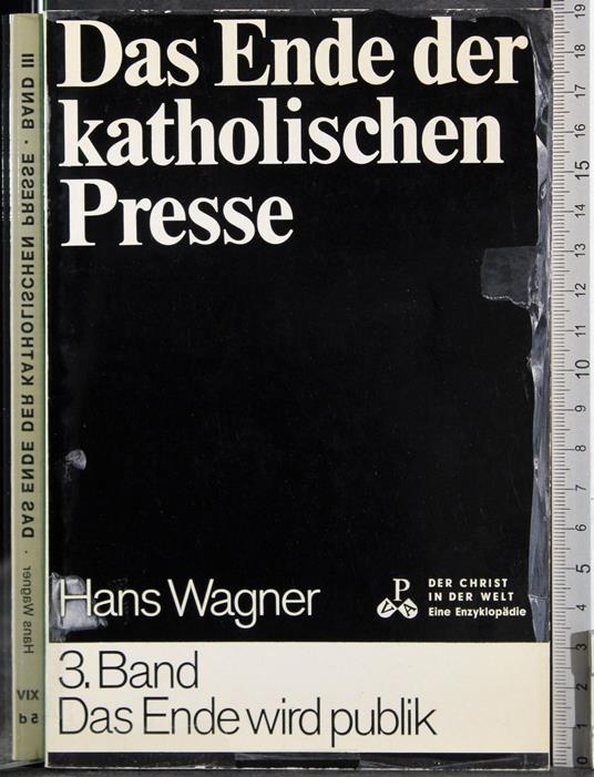 Das ende der katholischen presse. Band 3 - Hans Wagner - copertina