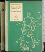 L' alimento degli Dei. Il corpo rubato
