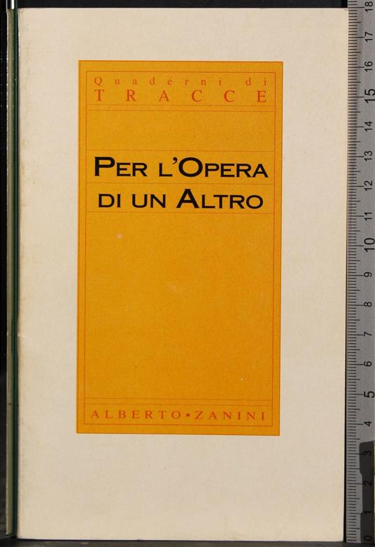 Per l'Opera di un altro - Alberto Zanini - copertina