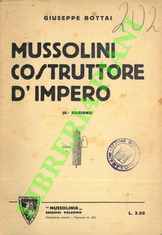 Mussolini costruttore d'impero.