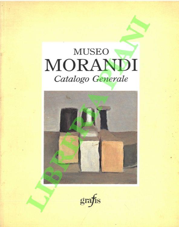 Museo Morandi. Catalogo generale