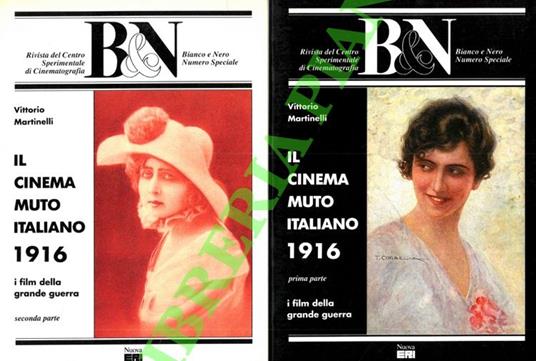 Il cinema muto italiano. I film della Grande Guerra. 1916 - Vittorio Martinelli - copertina