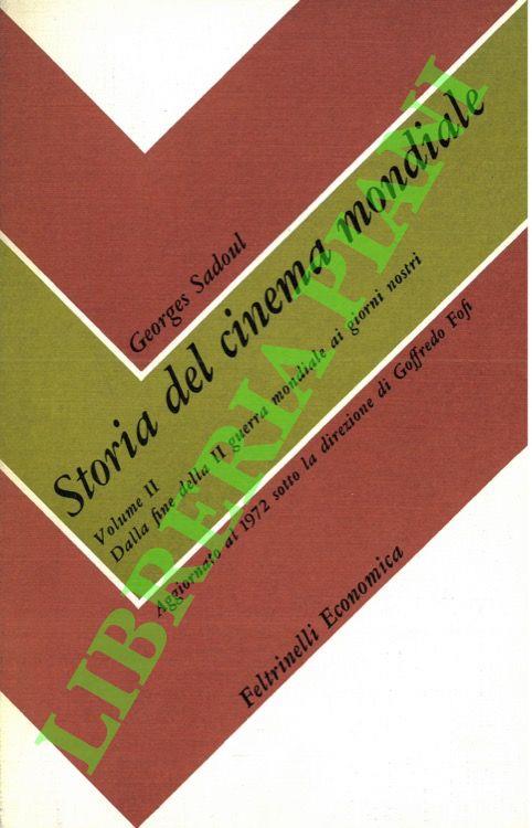 Storia del cinema mondiale. Volume II: Dalla fine della II guerra mondiale ai giorni nostri - Georges Sadoul - copertina