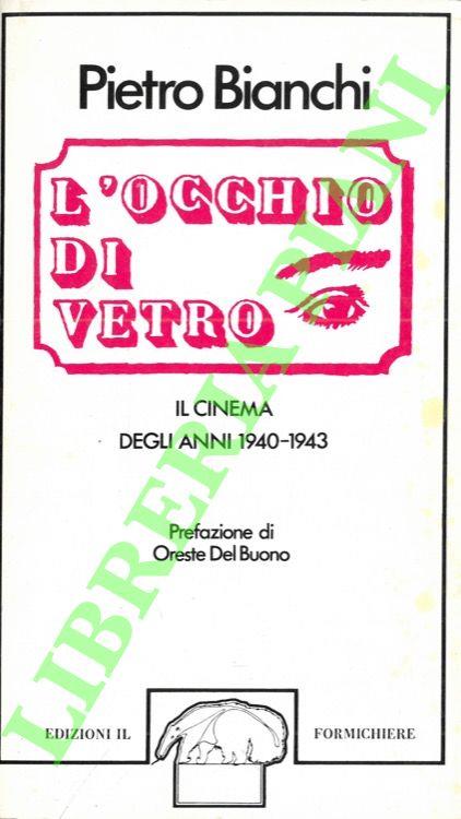 L' occhio di vetro. Il cinema degli anni 1940-1943