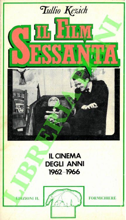 Il FilmSessanta. Il cinema degli anni 1962-1966