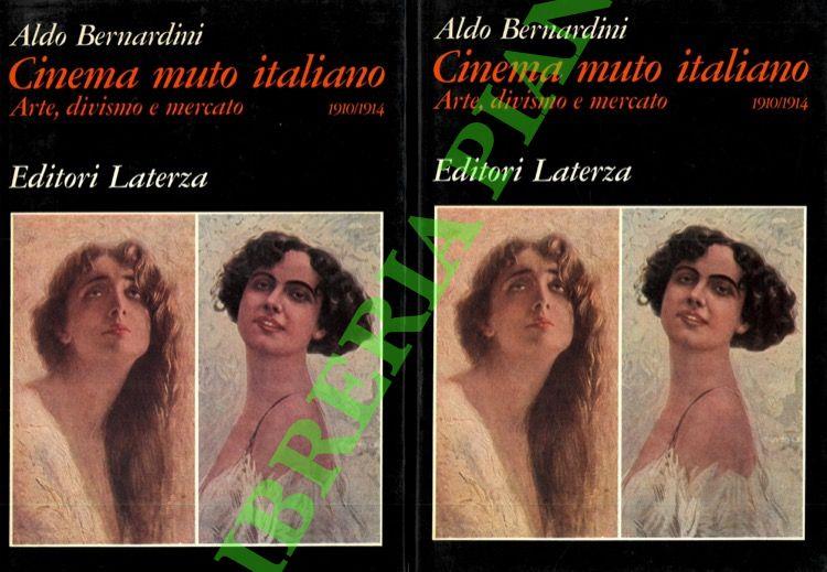 Cinema muto italiano. Arte, divismo e mercato. 1910/1914
