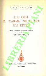 Le odi - Il carme secolare - Gli epodi