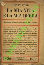 mia vita e la mia opera