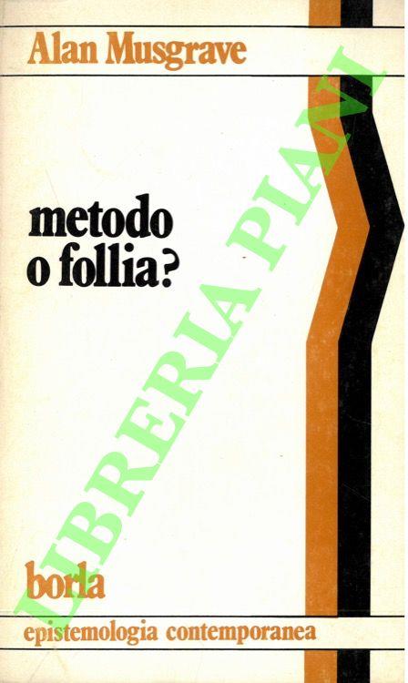 Metodo o follia?