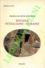 Profili di città etrusche: Sovana, Pitigliano, Sorano