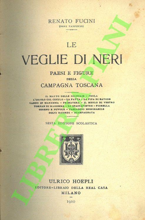 Le veglie di Neri. Paesi e figure della campagna toscana