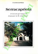 Serracapriola. Il Convento dei Cappuccini e Il Santuario “M. SS. delle Grazie”