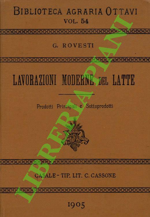 La Lavorazioni moderne del latte. Prodotti principali e sottoprodotti.
