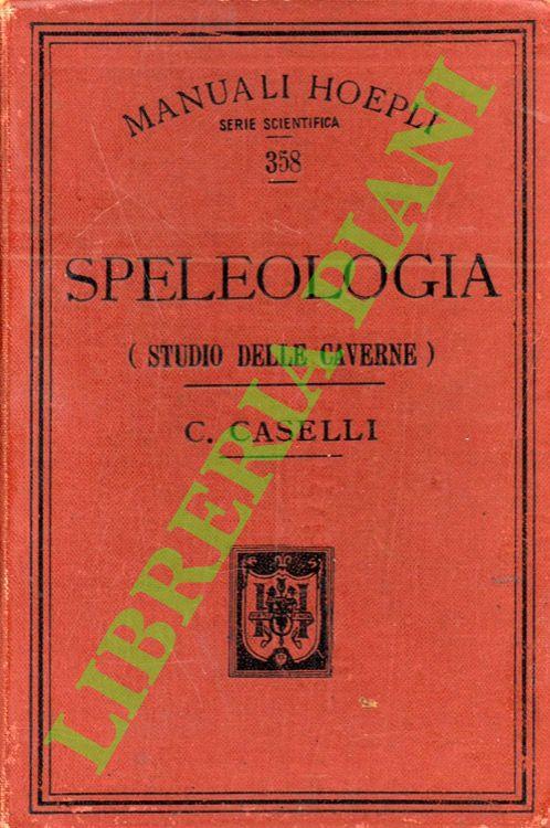 Speleologia (Studio delle caverne).