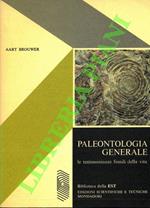 Paleontologia generale. Le testimonianze fossili della vita