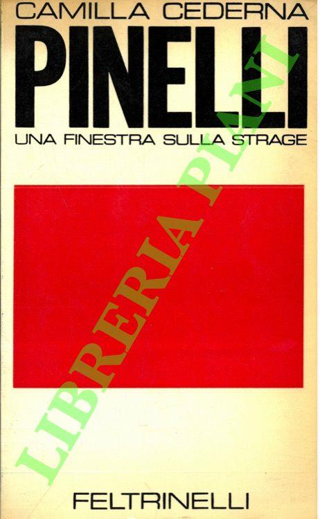 Pinelli. Una finestra sulla strage - Camilla Cederna - copertina