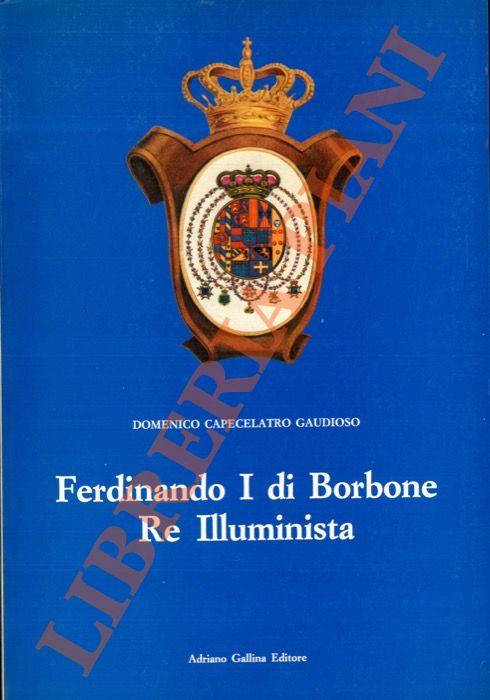 Ferdinando I di Borbone Re Illuminista