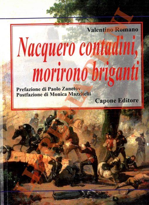 Nacquero contadini morirono briganti