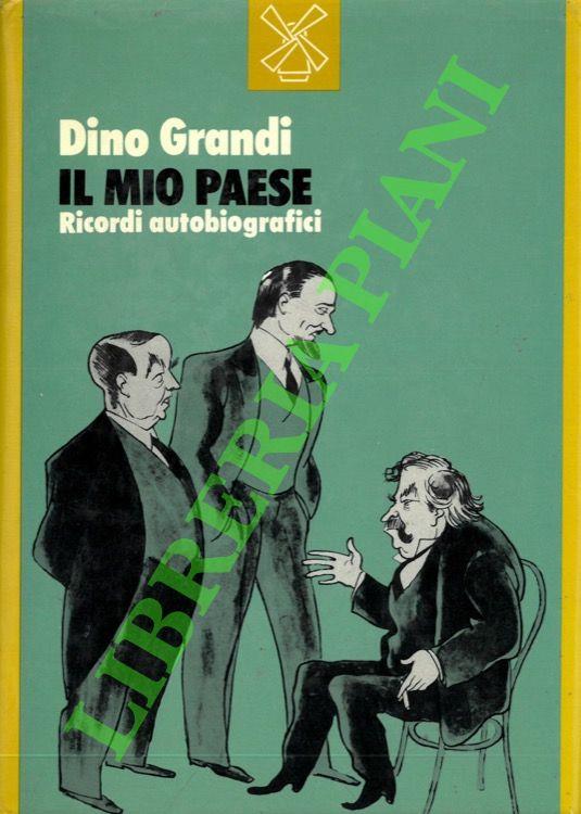 Il mio Paese. Ricordi autobiografici