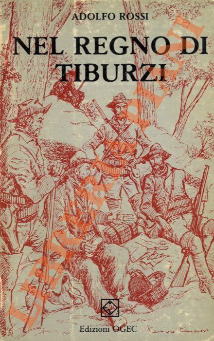 Nel regno di Tiburzi ovvero Scene del Brigantaggio nella campagna romana (riedizione)