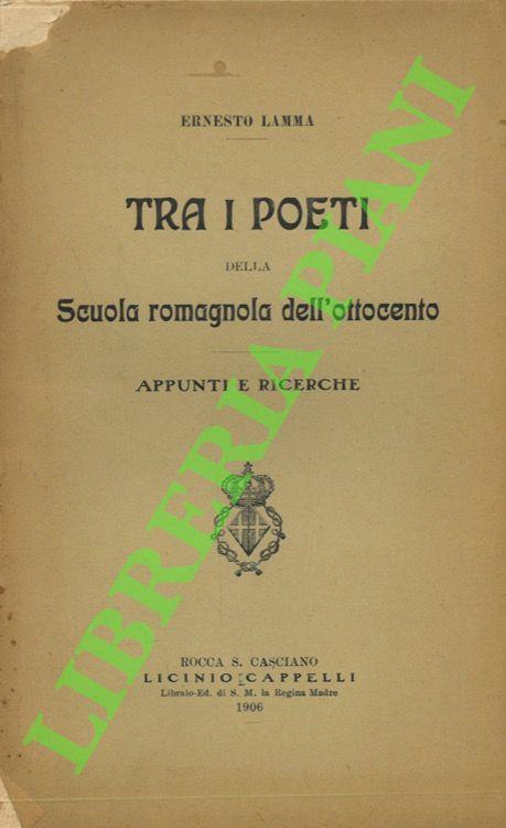 Tra i poeti della scuola romagnola dell'Ottocento. appunti e ricerche
