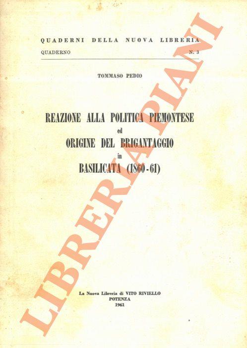 Reazione alla politica piemontese ed origine del brigantaggio in Basilicata (1860-61)