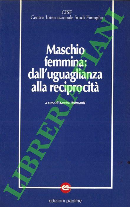Maschio femmina : dall'uguaglianza alla reciprocità