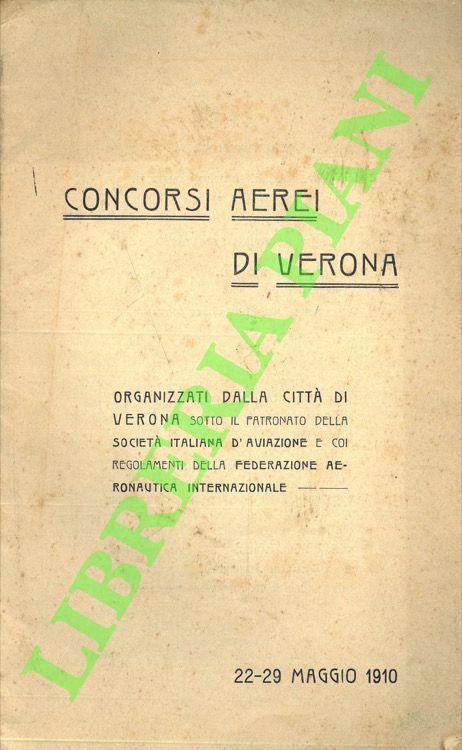 Concorsi Aerei di Verona. 22 - 29 maggio 1910.
