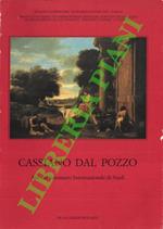 Cassiano dal Pozzo. Atti del seminario internazionale di studi