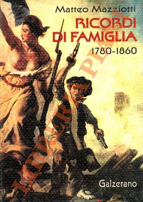 Ricordi di famiglia. 1780 - 1860