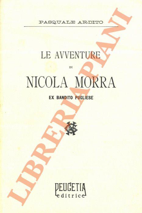 Le avventure di Nicola Morra ex bandito pugliese