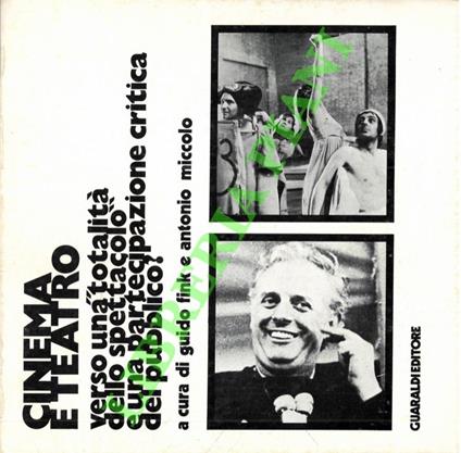 Cinema e teatro. Verso una “totalità dello spettacolo” e una partecipazione critica del pubblico - Guido Fink - copertina