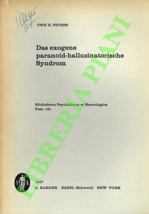 Das exogene paranoid-halluzinatorische Syndrom