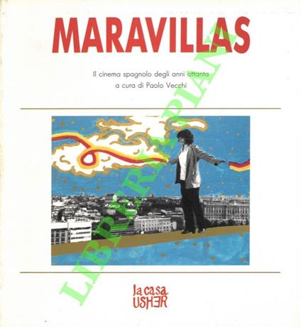 Maravillas. Il cinema spagnolo degli anni Ottanta - Paolo Vecchi - copertina