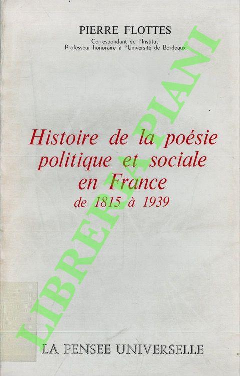 Histoire de la poésie politique et sociale en France de 1815 à 1939