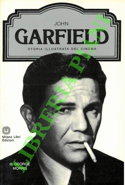 John Garfield - George H. Morris - copertina