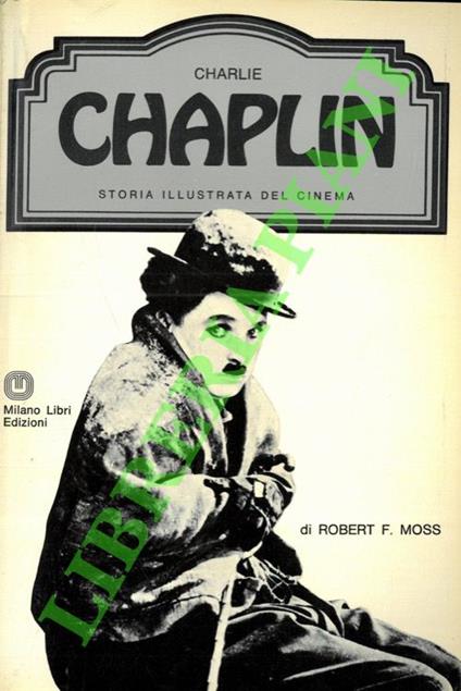 Charlie Chaplin - Robert Moss - copertina