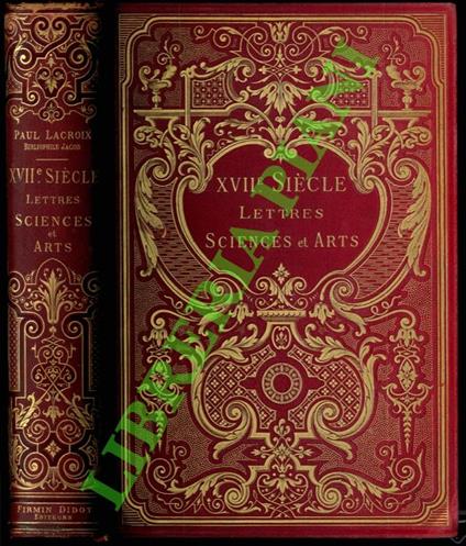 XVIIme siècle lettres sciences et arts. France 1590-1900 - copertina